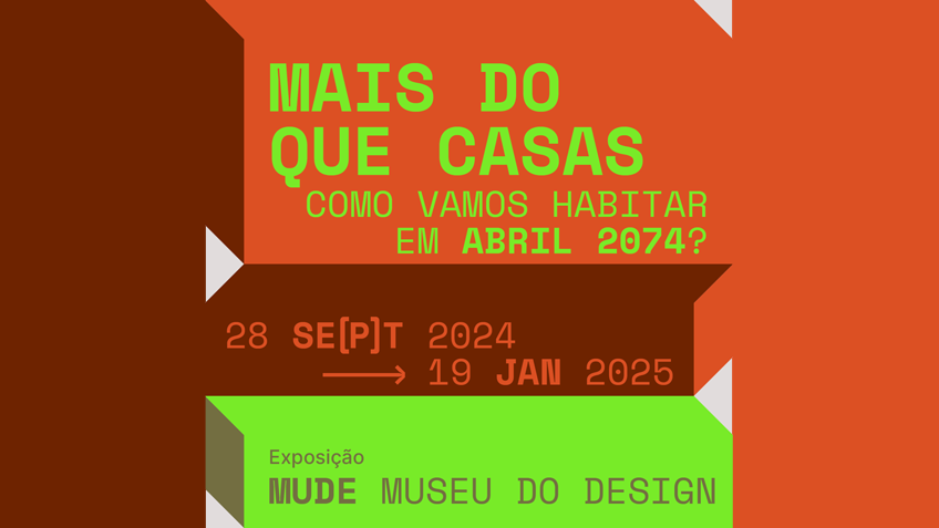 FAA participa no evento Mais do que Casas: como vamos habitar em abril de 2074? com exposição dos trabalhos desenvolvidos no MUDE